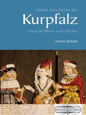 cover image of Kleine Geschichte der Kurpfalz